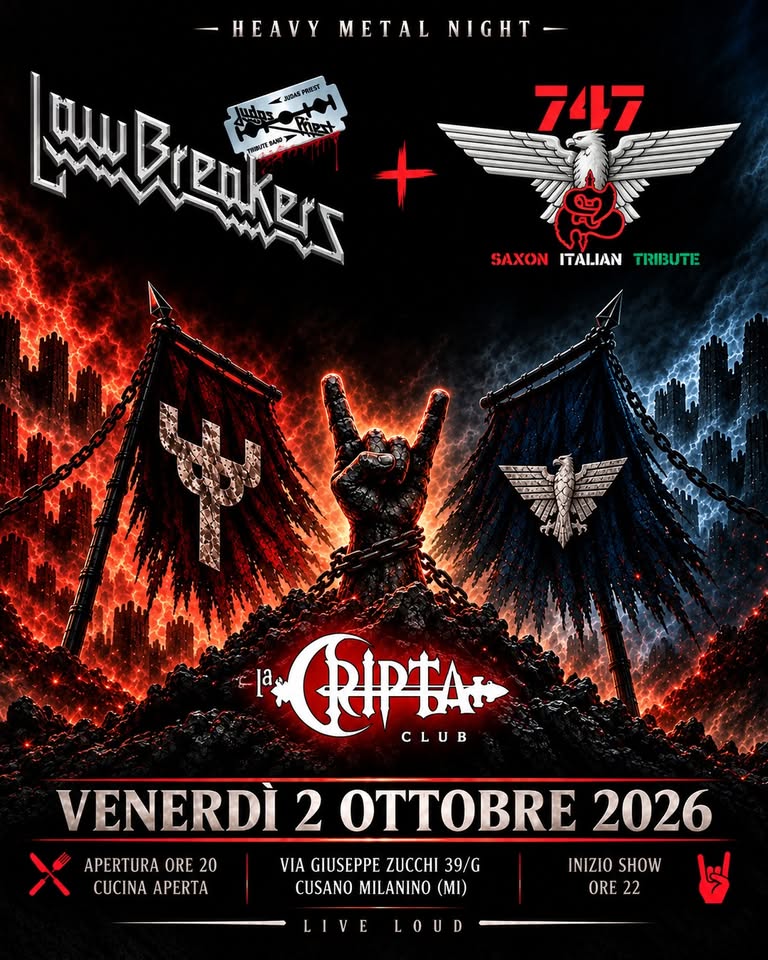 Evento Lawbreakers (Judas Priest) 747 (Saxon) – La Cripta Locandina Lawbreakers (Judas Priest) 747 (Saxon) – La Cripta - venerdì 2 ottobre ore 21:00 - 02:00