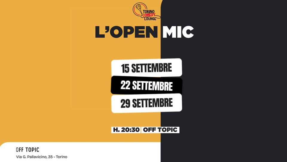Evento L’open mic a Off Topic Locandina L’open mic a Off Topic - da martedì 15 settembre - martedì 29 settembre 2026 ore 20:00 ore 23:00