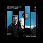 Immagine evento Lou Donaldson E Jack Mcduff – Dal Bebop Al Soul Jazz – Domeniche In Jazz a Pisa (PI) Lou Donaldson E Jack Mcduff - Dal Bebop Al Soul Jazz - Domeniche In Jazz a Pisa (PI) il 18 ottobre 2026
