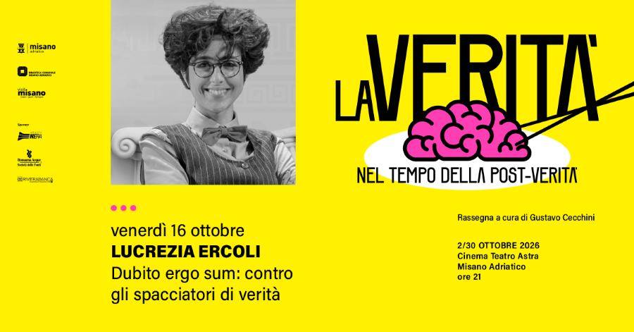 Evento LUCREZIA ERCOLI – Dubito ergo sum contro gli spacciatori di verità Locandina LUCREZIA ERCOLI – Dubito ergo sum contro gli spacciatori di verità - venerdì 16 ottobre ore 21:00 - 23:00