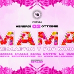Immagine evento MAMA – Reggaeton y Pop Music @VillaBonin a Vicenza (VI) MAMA - Reggaeton y Pop Music @VillaBonin a Vicenza (VI) il 2 ottobre 2026