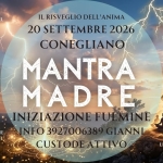 Immagine evento Mantra Madre – Iniziazione Fulmine a Conegliano (TV) Mantra Madre - Iniziazione Fulmine a Conegliano (TV) il 20 settembre 2026