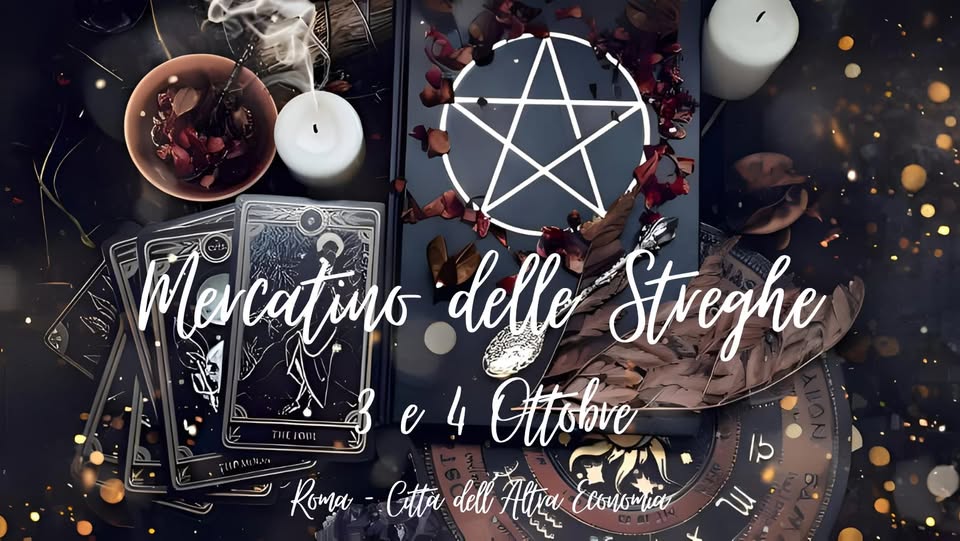Evento Mercatino delle Streghe 3 e 4 Ottobre Roma Locandina Mercatino delle Streghe 3 e 4 Ottobre Roma - da sabato 3 ottobre - domenica 4 ottobre 2026 ore 11:00 ore 20:00