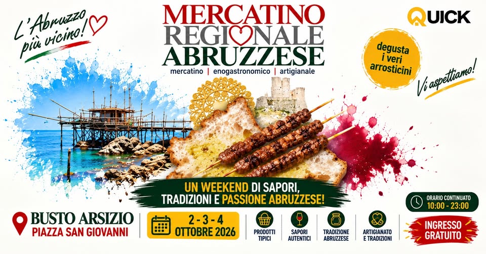 Evento Mercatino Regionale Abruzzese – Busto Arsizio 2 – 3 – 4 Ottobre Locandina Mercatino Regionale Abruzzese – Busto Arsizio 2 – 3 – 4 Ottobre - da venerdì 2 ottobre - domenica 4 ottobre 2026 ore 10:00 ore 23:00