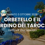 Immagine evento Orbetello e il Giardino dei Tarocchi – PARTENZE IN BUS DALL’ABRUZZO a Lanciano (CH) Orbetello e il Giardino dei Tarocchi - PARTENZE IN BUS DALL'ABRUZZO a Lanciano (CH) il 3 ottobre 2026