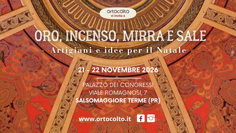 Evento Oro, Incenso, Mirra e Sale Locandina Oro, Incenso, Mirra e Sale - da sabato 21 novembre - domenica 22 novembre 2026 ore 10:00 ore 19:00