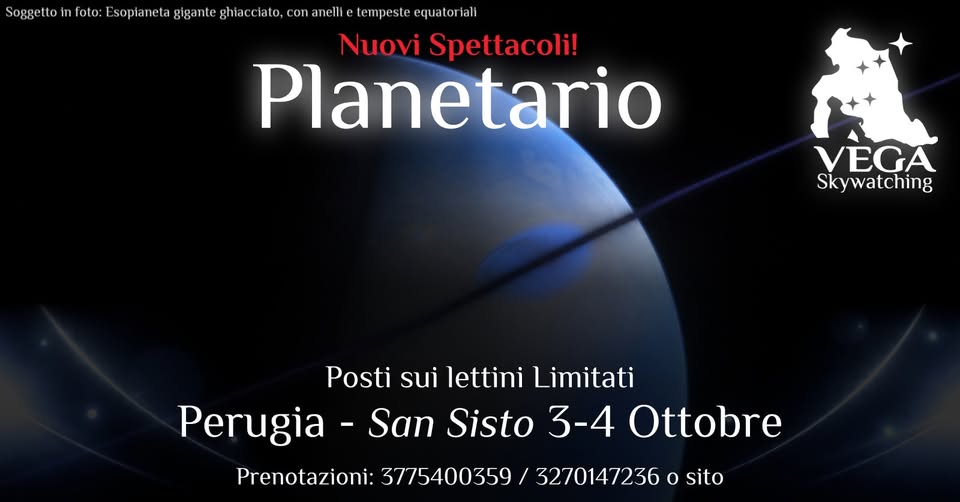 Evento PERUGIA – Viaggio tra Stelle e Pianeti al Planetario Locandina PERUGIA – Viaggio tra Stelle e Pianeti al Planetario - da sabato 3 ottobre - domenica 4 ottobre 2026 ore 15:00 ore 22:00