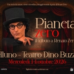 Immagine evento Pianeta Zero, Il Tributo A Renato Zero – Teatro Dino Buzzati Belluno a Belluno (BL) Pianeta Zero, Il Tributo A Renato Zero - Teatro Dino Buzzati Belluno a Belluno (BL) il 14 ottobre 2026