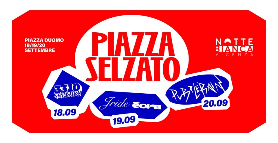 Evento Piazza Selzato – Notte Bianca Vicenza Locandina Piazza Selzato – Notte Bianca Vicenza - da venerdì 18 settembre - domenica 20 settembre 2026 ore 18:00 ore 00:00