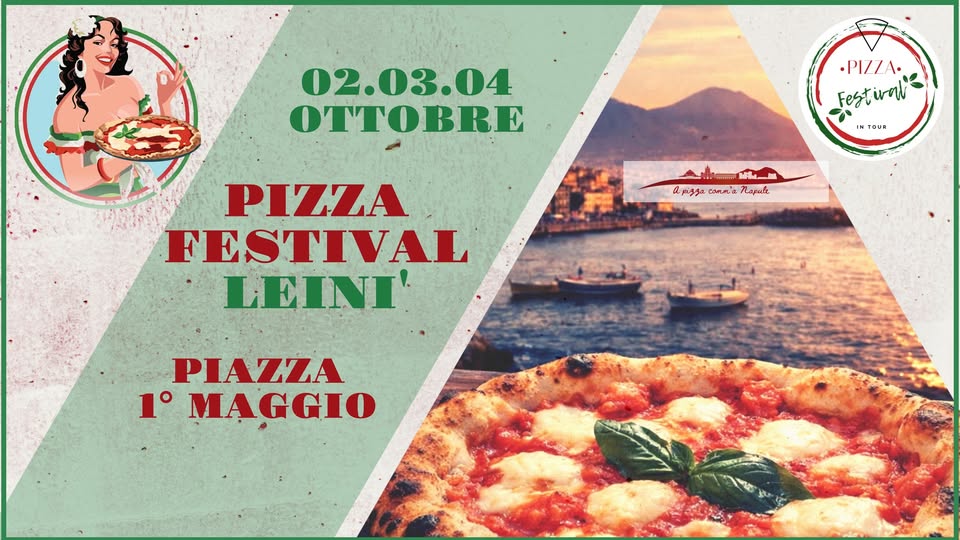 Evento Pizza Festival Leini’ 2/3/4 Ottobre Piazza 1° Maggio Locandina Pizza Festival Leini’ 2/3/4 Ottobre Piazza 1° Maggio - da venerdì 2 ottobre - domenica 4 ottobre 2026 ore 18:00 ore 23:45