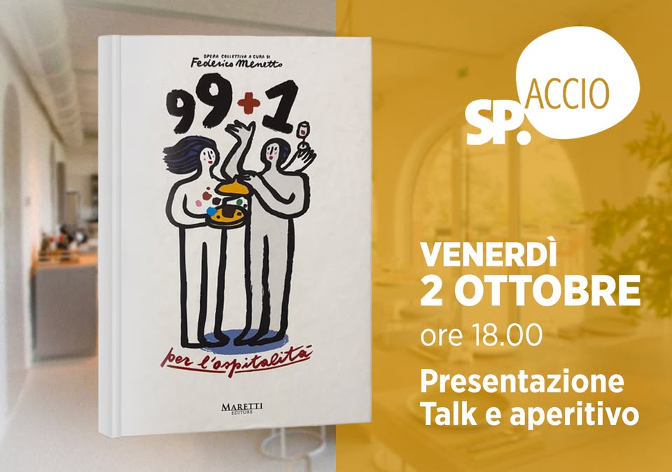 Evento Presentazione libro “99 1 per l’ospitalità” talk e aperitivo Locandina Presentazione libro “99 1 per l’ospitalità” talk e aperitivo - venerdì 2 ottobre ore 18:00 - 20:00