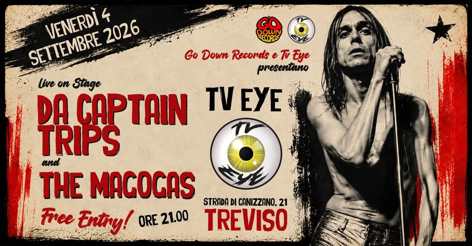 Evento Primo Concerto Con Da Captain Trips The Magogas @Tv Eye Locandina Primo Concerto Con Da Captain Trips The Magogas @Tv Eye - venerdì 4 settembre ore 20:00 - 22:00