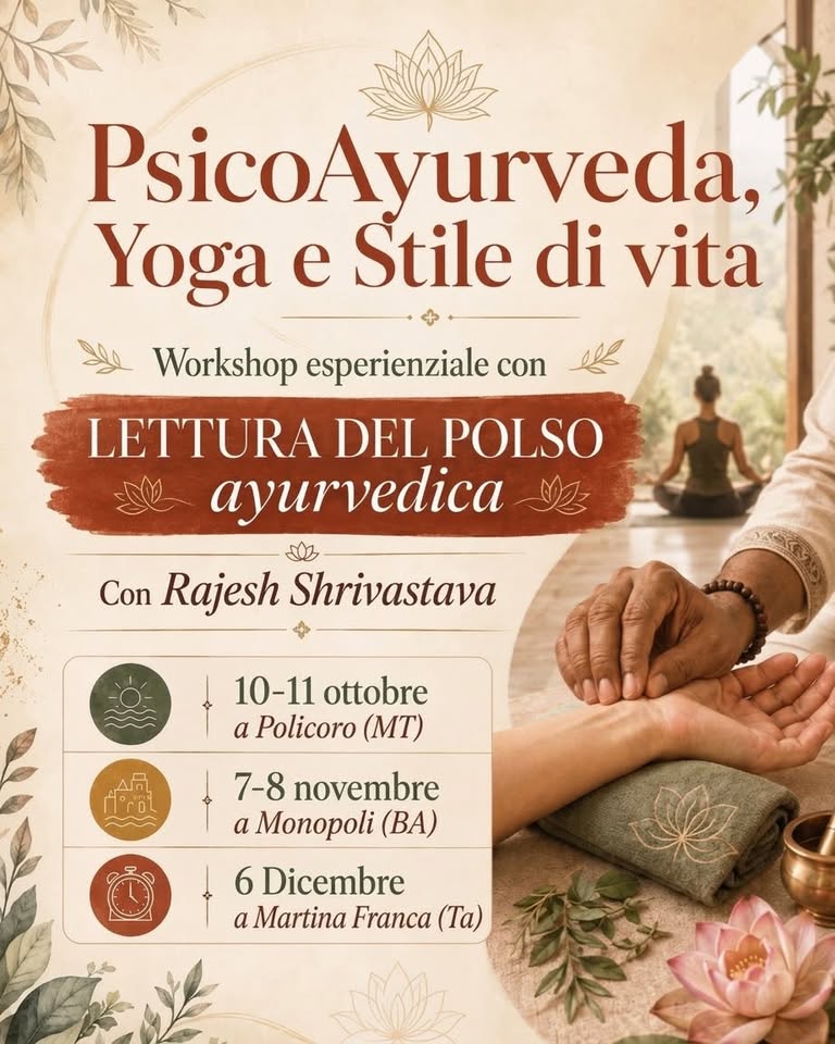 Evento PsicoAyurveda e Yoga con Rajesh Shrivastava Locandina PsicoAyurveda e Yoga con Rajesh Shrivastava - da sabato 10 ottobre - domenica 11 ottobre 2026 ore 15:00 ore 17:00