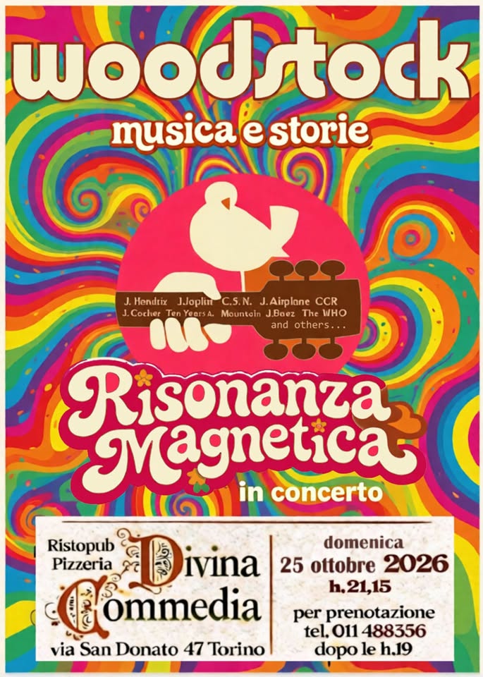 Evento RMN – Risonanza Magnetica. Woodstock musica e storie Locandina RMN – Risonanza Magnetica. Woodstock musica e storie - domenica 25 ottobre ore 21:00 - 23:00
