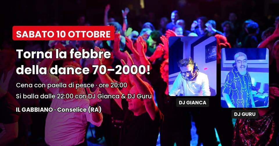 Evento Sabato 10 ottobre . Cena con paella e dance 70 – 2000 con DJ Gianca & DJ Guru Locandina Sabato 10 ottobre . Cena con paella e dance 70 – 2000 con DJ Gianca & DJ Guru - sabato 10 ottobre ore 20:00 - 22:00