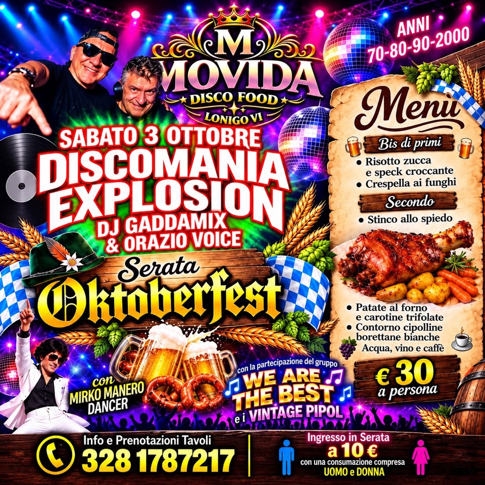 Evento Sabato 3 Ottobre – Movida Disco Food Lonigo Discomania Explosion Serata Oktoberfest Locandina Sabato 3 Ottobre – Movida Disco Food Lonigo Discomania Explosion Serata Oktoberfest - sabato 3 ottobre ore 19:00 - 03:00