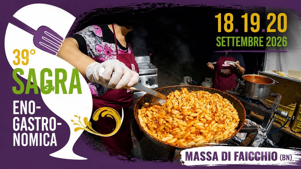 Evento Sagra Enogastronomica. Massa di Faicchio (BN) Locandina Sagra Enogastronomica. Massa di Faicchio (BN) - da venerdì 18 settembre - domenica 20 settembre 2026 ore 19:00 ore 23:59