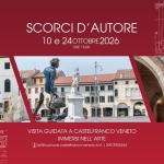 Immagine evento Scorci d’autore a Castelfranco Veneto (TV) Scorci d'autore a Castelfranco Veneto (TV) il 10 ottobre 2026