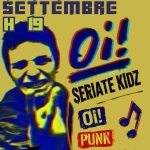 Immagine evento SERIATE KIDZ – Oi! – punk – rocksteady a Seriate (BG) SERIATE KIDZ - Oi! - punk - rocksteady a Seriate (BG) il 18 settembre 2026