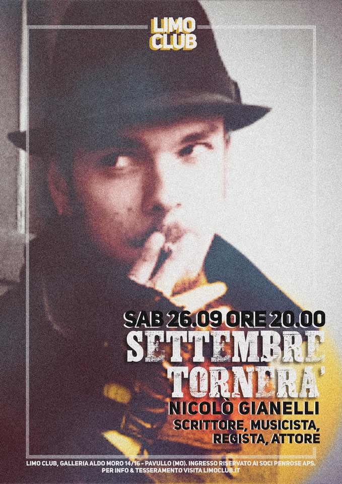 Evento “Settembre Tornerà” – Una serata dedicata a NICOLÒ GIANELLI Locandina “Settembre Tornerà” – Una serata dedicata a NICOLÒ GIANELLI - sabato 26 settembre ore 20:00 - 22:00