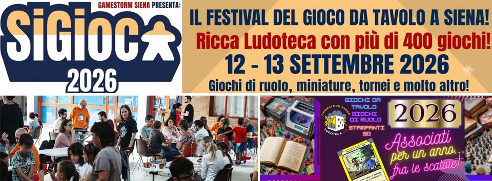Evento SIGIOCA Fesitval del Gioco da Tavolo e di Ruolo di Siena – Associazione ludica Gamestorm Siena APS Locandina SIGIOCA Fesitval del Gioco da Tavolo e di Ruolo di Siena – Associazione ludica Gamestorm Siena APS - sabato 12 settembre ore 10:00 - 12:00