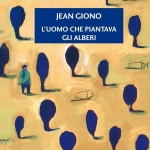 Immagine evento Simone Maretti legge “L’uomo che piantava gli alberi” di Jean Giono a San Felice sul Panaro (MO) Simone Maretti legge "L'uomo che piantava gli alberi" di Jean Giono a San Felice sul Panaro (MO) il 10 ottobre 2026