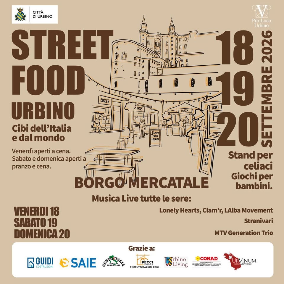 Evento Street Food Urbino Locandina Street Food Urbino - da venerdì 18 settembre - sabato 19 settembre 2026 ore 18:00 ore 00:00