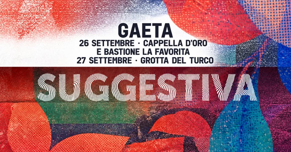 Evento Su ggestiva – Gaeta Locandina Su ggestiva – Gaeta - sabato 26 settembre ore 19:00 - 01:00