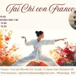 Immagine evento Tai Chi in Pausa Pranzo con Franco a Sesto San Giovanni (MI) May be a doodle of martial arts and text that says 'Jai Chi con Franco LUNEDÌ ORE 19.40 MARTEDIE GIOVEDI ORE 7.00 GIOVEDÌ ORE 13.00 GIOVEDì ORE 18.20 Frar Per Info e Prenotazioni lejolimondesesto@gmail.com WhatsApp 347 8317498 Presso Con ConJoli Joli Monde Via Tonale 12 Sesto San Giovanni I பிணட்'