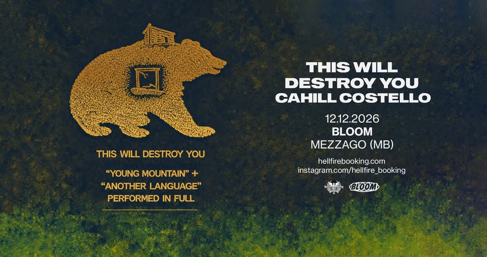 Evento This Will Destroy You e Cahill Costello Bloom, Mezzago (MB) Locandina This Will Destroy You e Cahill Costello Bloom, Mezzago (MB) - sabato 12 dicembre ore 20:00 - 23:40