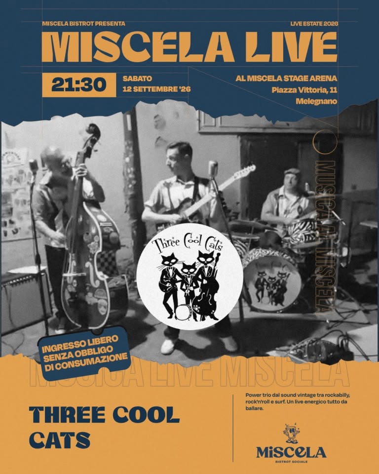 Evento Three Cool Cats Live Al Miscela Locandina Three Cool Cats Live Al Miscela - sabato 12 settembre ore 21:30 - 23:30