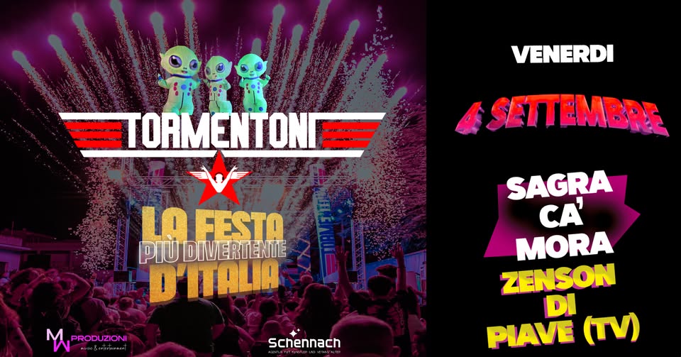 Evento Tormentoni@Sagra Ca’ Mora Zenson di piave (TV) Locandina Tormentoni@Sagra Ca’ Mora Zenson di piave (TV) - venerdì 4 settembre ore 21:00 - 00:00