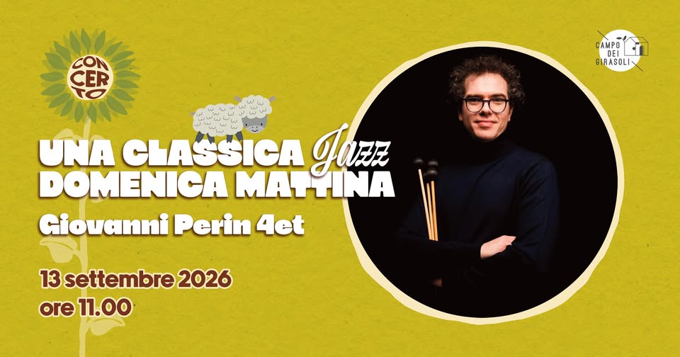 Evento Una Classica “Jazz” Domenica Mattina Giovanni Perin 4Et Locandina Una Classica “Jazz” Domenica Mattina Giovanni Perin 4Et - domenica 13 settembre ore 11:00 - 12:00