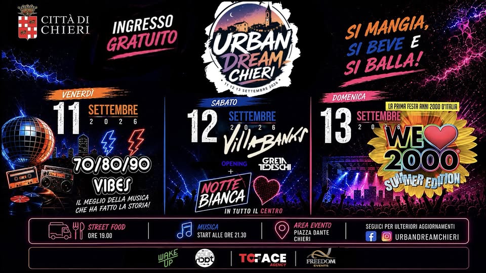 Evento Urban Dream Chieri – Il Settembre Di Chieri Locandina Urban Dream Chieri – Il Settembre Di Chieri - da venerdì 11 settembre - sabato 12 settembre 2026 ore 19:00 ore 00:00