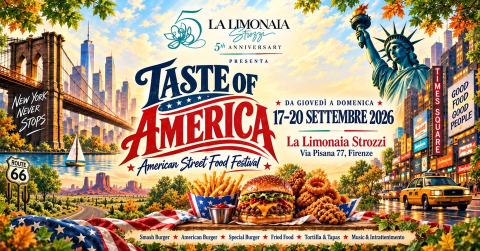 Evento Us Taste Of America – American Street Food Festival – 5 Anni Di Limonaia Strozzi – Firenze Locandina Us Taste Of America – American Street Food Festival – 5 Anni Di Limonaia Strozzi – Firenze - da giovedì 17 settembre - domenica 20 settembre 2026 ore 17:00 ore 23:30
