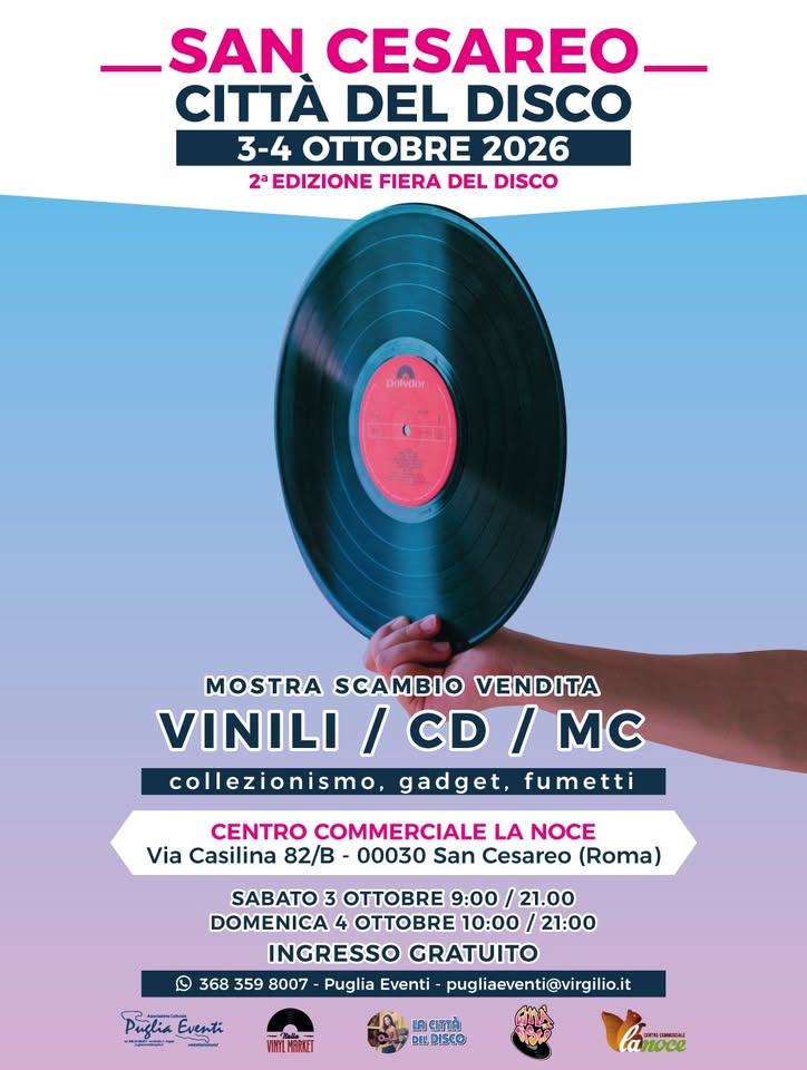 Evento Vinile – Mania A San Cesareo La 2A Edizione È Qui! 3/4 Ottobre 2026 Centro Commerciale La Noce Locandina Vinile – Mania A San Cesareo La 2A Edizione È Qui! 3/4 Ottobre 2026 Centro Commerciale La Noce - da sabato 3 ottobre - domenica 4 ottobre 2026 ore 09:00 ore 21:00