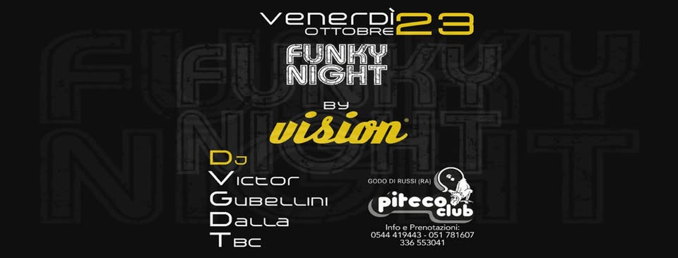 Evento Vision Funky Night Locandina Vision Funky Night - venerdì 23 ottobre ore 22:00 - 00:00