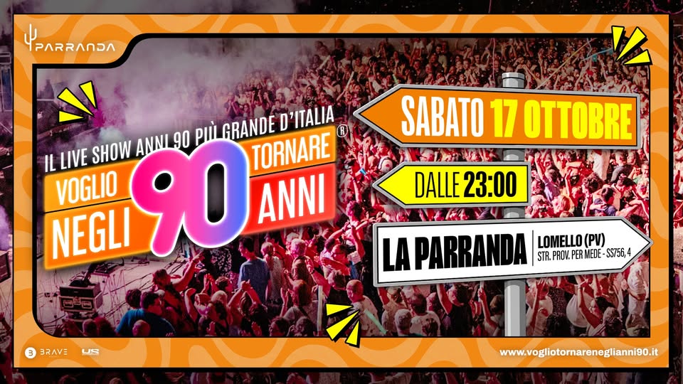 Evento Voglio Tornare Negli Anni 90 r – La Parranda, Lomello (PV) Locandina Voglio Tornare Negli Anni 90 r – La Parranda, Lomello (PV) - sabato 17 ottobre ore 23:00 - 01:00