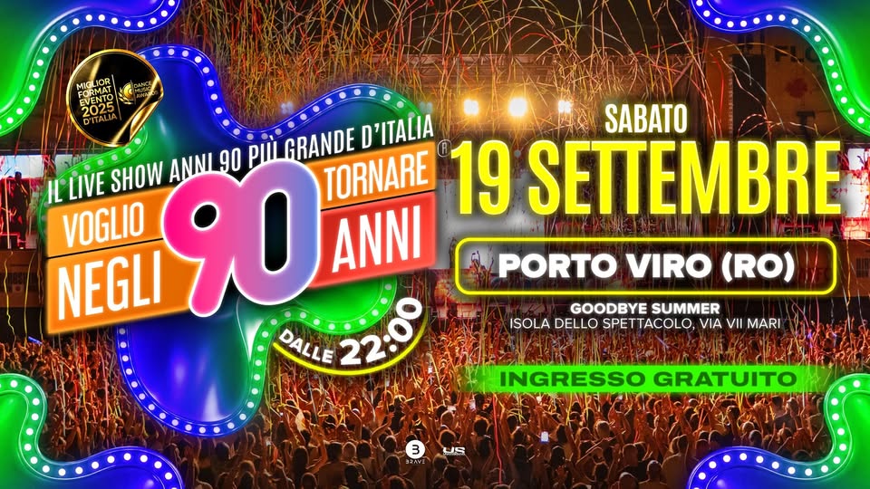 Evento Voglio Tornare Negli Anni 90 r – Porto Viro (RO) Locandina Voglio Tornare Negli Anni 90 r – Porto Viro (RO) - sabato 19 settembre ore 22:00 - 00:00