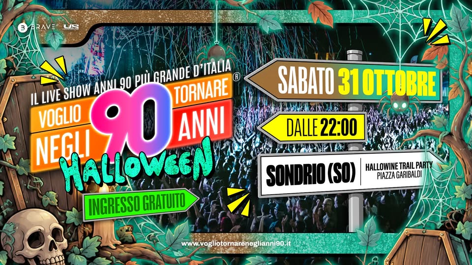 Evento Voglio Tornare Negli Anni 90 r – Sondrio (SO) Locandina Voglio Tornare Negli Anni 90 r – Sondrio (SO) - sabato 31 ottobre ore 22:00 - 00:00