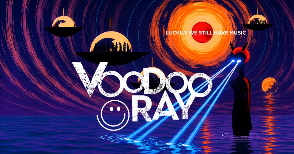 Evento VOODOO RAY Luckily we still have music Locandina VOODOO RAY Luckily we still have music - sabato 19 settembre ore 19:00 - 04:00