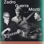 Immagine evento Zadro, Guerra & Monti Jazz Trio Live al Circolo a Busto Arsizio (VA) Zadro, Guerra & Monti Jazz Trio Live al Circolo a Busto Arsizio (VA) il 4 ottobre 2026