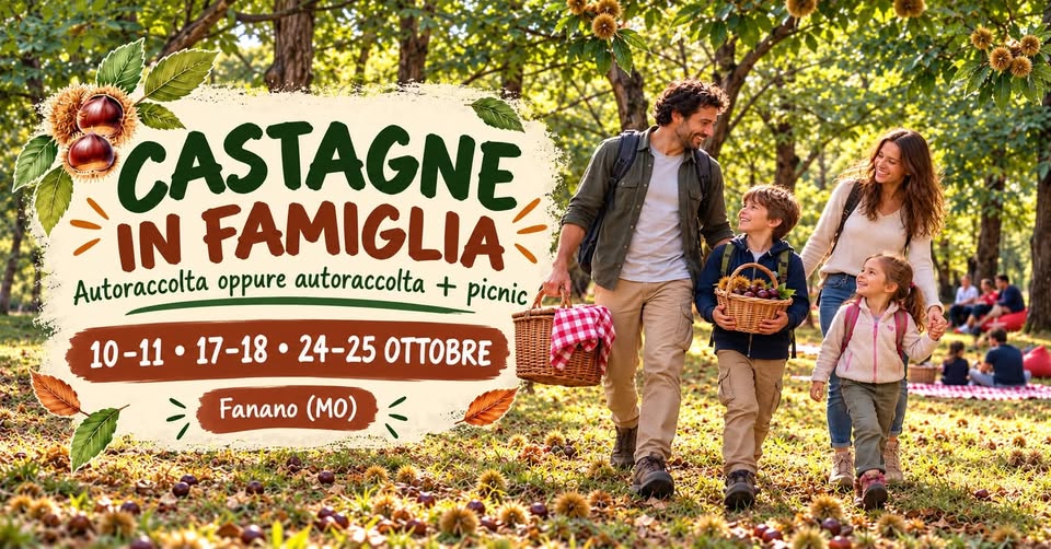 Evento Autoraccolta delle castagne e PicNic a Fanano una giornata d’autunno nel bosco Locandina Autoraccolta delle castagne e PicNic a Fanano una giornata d’autunno nel bosco - da sabato 10 ottobre - domenica 25 ottobre 2026 ore 10:00 ore 16:00
