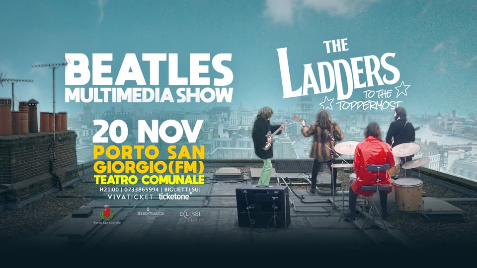 Evento Beatles Multimedia Show – The Ladders to the Toppermost Locandina Beatles Multimedia Show – The Ladders to the Toppermost - venerdì 20 novembre ore 21:00 - 23:00