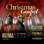 Immagine evento Christmas Gospel Concert 2026 a Roma (RM) May be a graphic of text that says 'Christmas Gospel ® CONCERT 2026 LATONIUS &TheBlackGospelLegacy The Black Gospel eacy TYREE TYREEMILLER MILLER FromPhindelphiaL USA ROMA 22 DICEMBRE Teatro TeatroItalia Italia RiaCrmili& Flo ingospel'