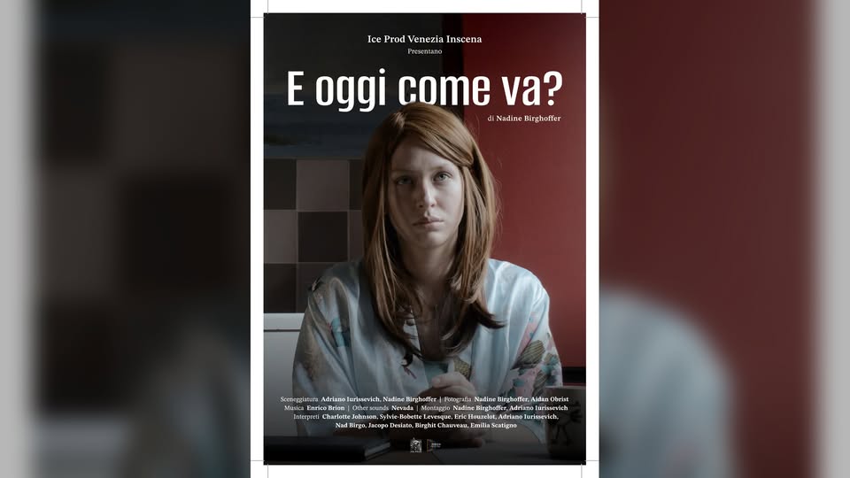 Evento E oggi come va? di Nadine Birghoffer con la regista e Adriano Iurissevich al Dante e al Rossini Locandina E oggi come va? di Nadine Birghoffer con la regista e Adriano Iurissevich al Dante e al Rossini - da martedì 20 ottobre - martedì 27 ottobre 2026 ore 19:00