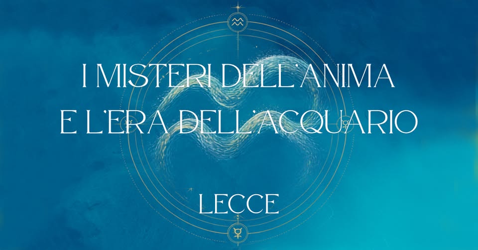Evento I Misteri dell’Anima e l’Era dell’Acquario Locandina I Misteri dell’Anima e l’Era dell’Acquario - da giovedì 1 ottobre - giovedì 3 dicembre 2026 ore 18:30 ore 20:00