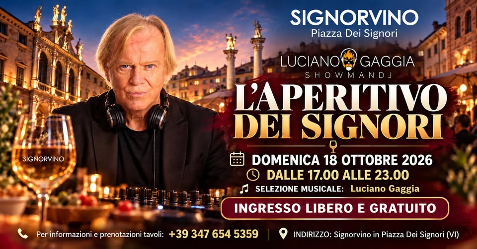 Evento L’APERITIVO DEI SIGNORI a Vicenza – Signorvino – Piazza Dei Signori Locandina L’APERITIVO DEI SIGNORI a Vicenza – Signorvino – Piazza Dei Signori - domenica 18 ottobre ore 17:00 - 23:00