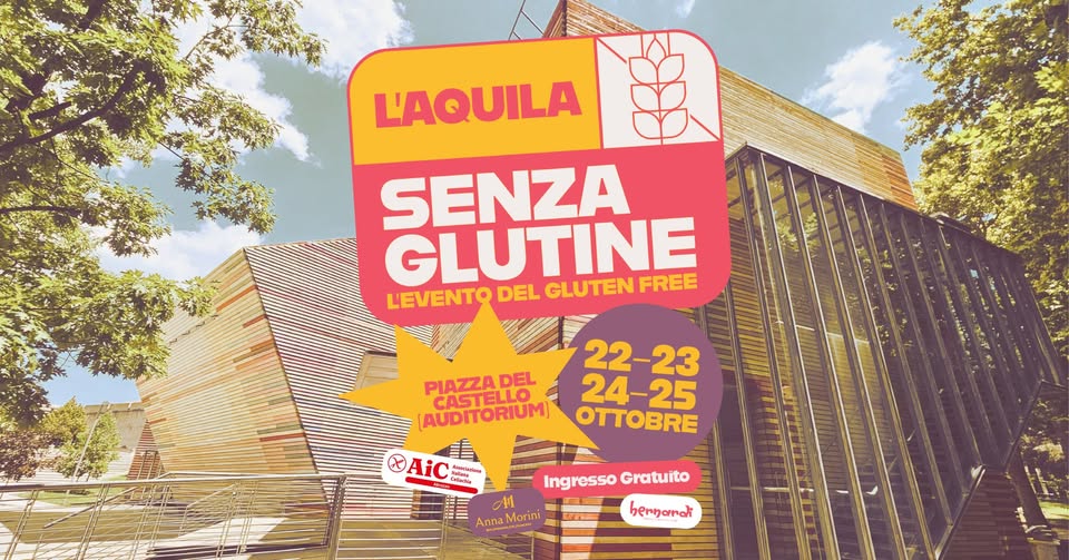 Evento l’Aquila Senza Glutine – Il Festival dal 22 al 25 Ottobre 2026 Locandina l’Aquila Senza Glutine – Il Festival dal 22 al 25 Ottobre 2026 - da giovedì 22 ottobre - domenica 25 ottobre 2026 ore 17:00 ore 23:00
