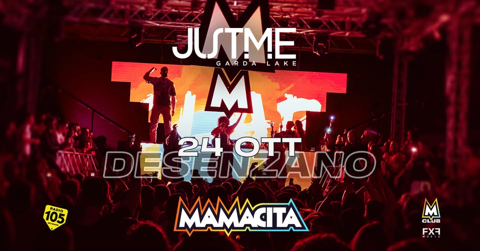 Evento Mamacita – JustMe – Desenzano del Garda Locandina Mamacita – JustMe – Desenzano del Garda - sabato 24 ottobre ore 23:30 - 04:30